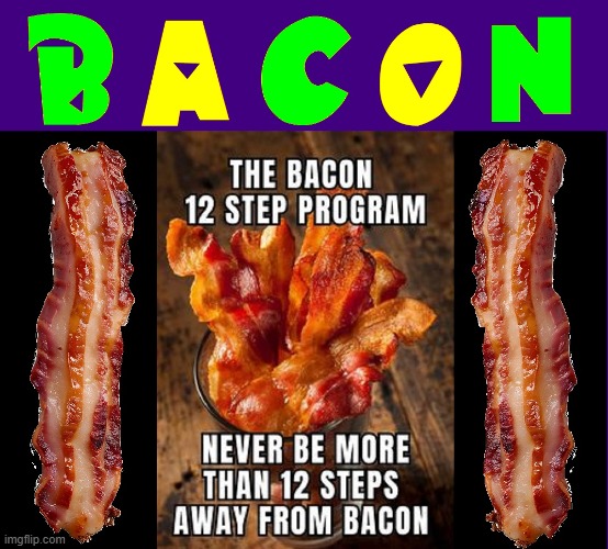 Do you like to see bacon strip? | image tagged in vince vance,bacon,12 step program,memes,i love bacon,bacon strip | made w/ Imgflip meme maker