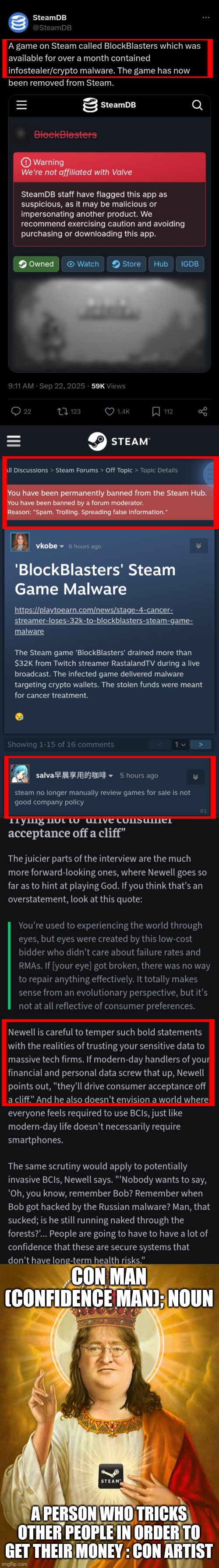 Here's to hoping Gaben gets grilled in congress over this | CON MAN (CONFIDENCE MAN); NOUN; A PERSON WHO TRICKS OTHER PEOPLE IN ORDER TO GET THEIR MONEY : CON ARTIST | image tagged in lord gaben,steam,mind control,criminals,valve,congress | made w/ Imgflip meme maker