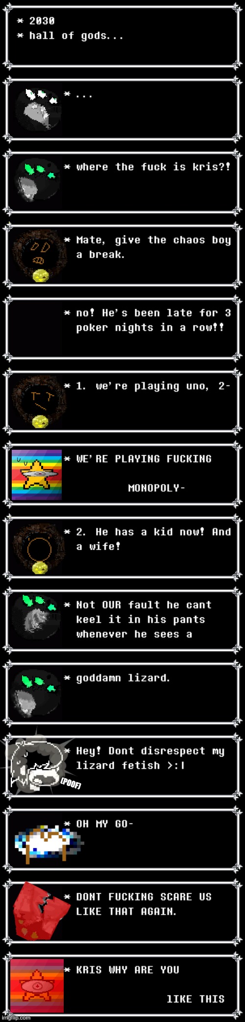 mmmh tasty susie pu- | (POOF) | image tagged in deltarune,memes | made w/ Imgflip meme maker