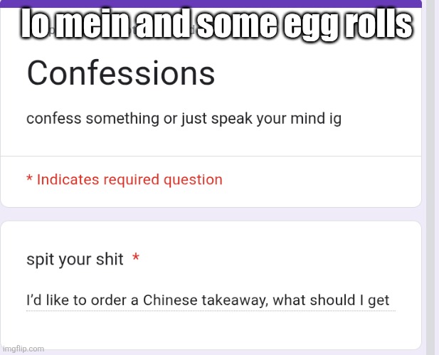 lo mein and some egg rolls | made w/ Imgflip meme maker
