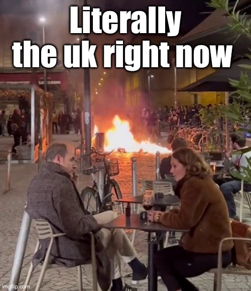 Ignoring the Danger | Literally the uk right now | image tagged in ignoring the danger | made w/ Imgflip meme maker