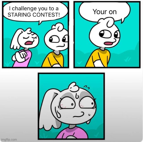 . | made w/ Imgflip meme maker