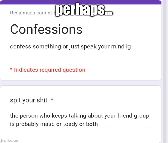 perhaps... | made w/ Imgflip meme maker