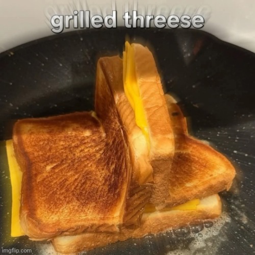 Cheesy meme by a cheesy poster | image tagged in toast | made w/ Imgflip meme maker