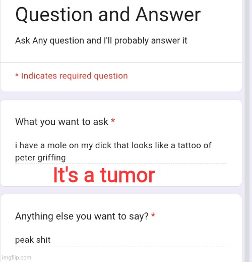 It's a tumor | made w/ Imgflip meme maker