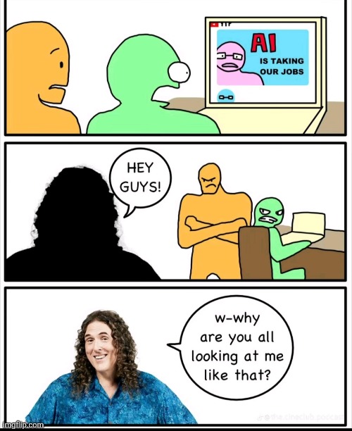 image tagged in memes,wierd al,ai,al | made w/ Imgflip meme maker