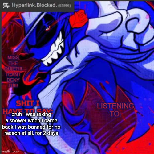read link lol but see my what did I do that was so wrong | bruh I was taking a shower when I came back I was banned for no reason at all, for 2 days | image tagged in hyperlink blocked annoucement temp | made w/ Imgflip meme maker