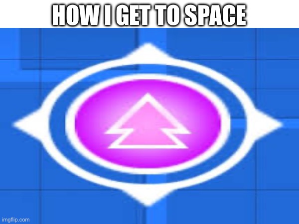 HOW I GET TO SPACE | made w/ Imgflip meme maker