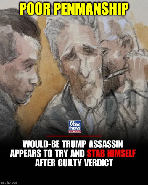 Guilty on all counts | POOR PENMANSHIP | image tagged in assassin ryan routh,guilty | made w/ Imgflip meme maker