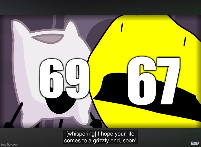 pillow what | 69 67 | image tagged in pillow what | made w/ Imgflip meme maker