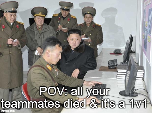 Def of Lock TF In | POV: all your teammates died & it's a 1v1 | image tagged in gaming,memes,funny memes | made w/ Imgflip meme maker