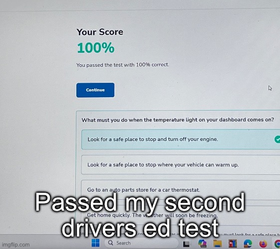 Passed my second drivers ed test | made w/ Imgflip meme maker