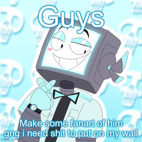 Stupid clanker icy | Guys; Make some fanart of him gng i need shit to put on my wall | image tagged in stupid clanker icy | made w/ Imgflip meme maker