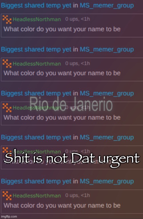 Shit is not Dat urgent | made w/ Imgflip meme maker