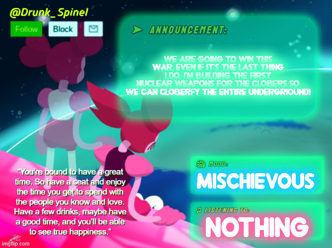 gonna pull a Hiroshima and Nagasaki with this one =} | We are going to win this war, even if it's the last thing I do. i'm building the first nuclear weapons for the clobers so we can cloberfy the entire undergriound! mischievous; nothing | made w/ Imgflip meme maker