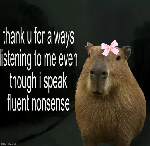 Thank u 4 listening 2 meeeeee <3 | image tagged in memeus | made w/ Imgflip meme maker