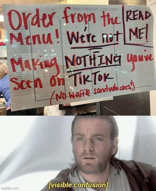 Order What? | image tagged in visible confusion | made w/ Imgflip meme maker
