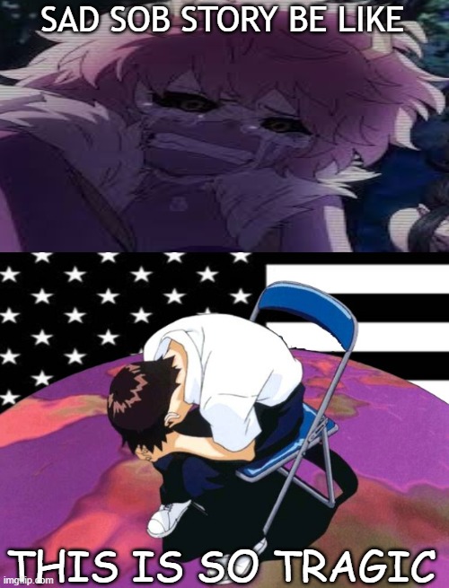 shinji crying over a tragic story | SAD SOB STORY BE LIKE; THIS IS SO TRAGIC | image tagged in anime,shinji ikari,neon genesis evangelion,crossover memes,sadness,sober | made w/ Imgflip meme maker