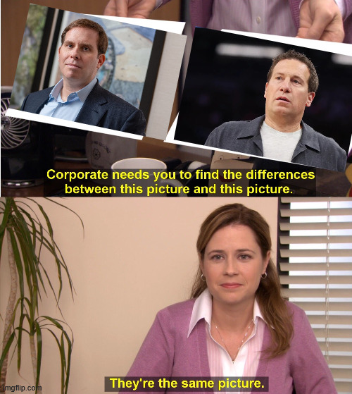 They're The Same Picture Meme | image tagged in memes,they're the same picture | made w/ Imgflip meme maker