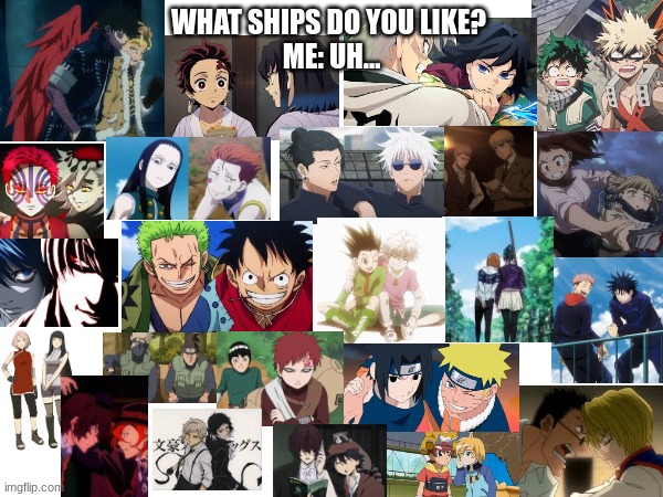 I think I like gay ships chat | WHAT SHIPS DO YOU LIKE? 
ME: UH... | image tagged in ships,anime | made w/ Imgflip meme maker
