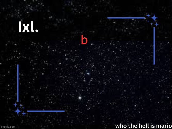 Ixl temp | b | image tagged in ixl temp | made w/ Imgflip meme maker