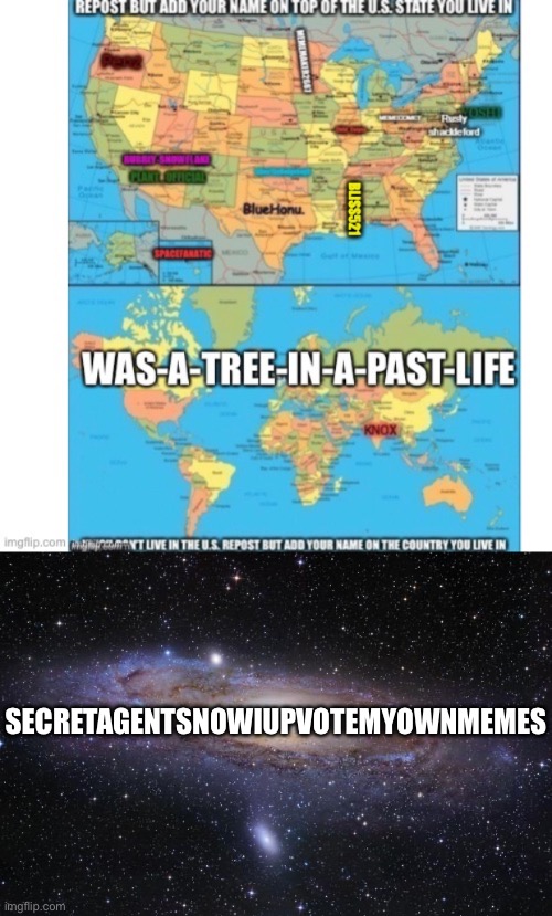 SECRETAGENTSNOWIUPVOTEMYOWNMEMES | image tagged in god religion universe | made w/ Imgflip meme maker