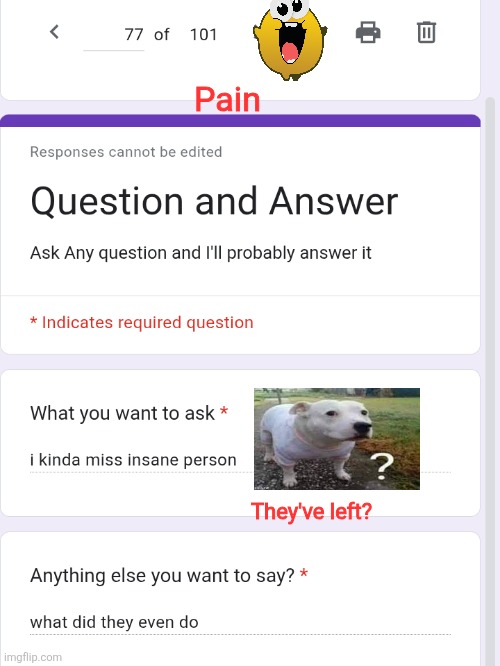 Pain; They've left? | made w/ Imgflip meme maker