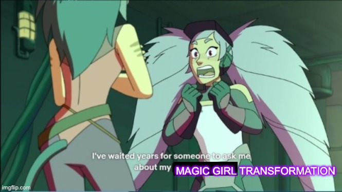 entrapta blank | MAGIC GIRL TRANSFORMATION | image tagged in entrapta blank | made w/ Imgflip meme maker