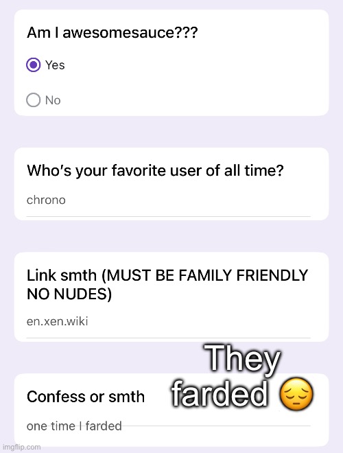 They farded 😔 | made w/ Imgflip meme maker