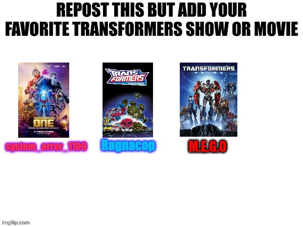 Do I even have to explain why it's my favorite | M.E.G.O | image tagged in transformers | made w/ Imgflip meme maker