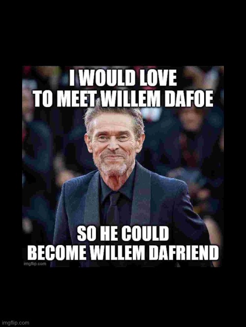 Idk what to put so I put this | image tagged in memes,william | made w/ Imgflip meme maker