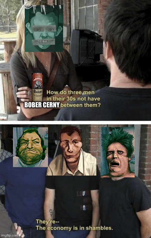 Everyone’s trying to get PISSED UP | BOBER CERNY | image tagged in how do three grown men,video games | made w/ Imgflip meme maker