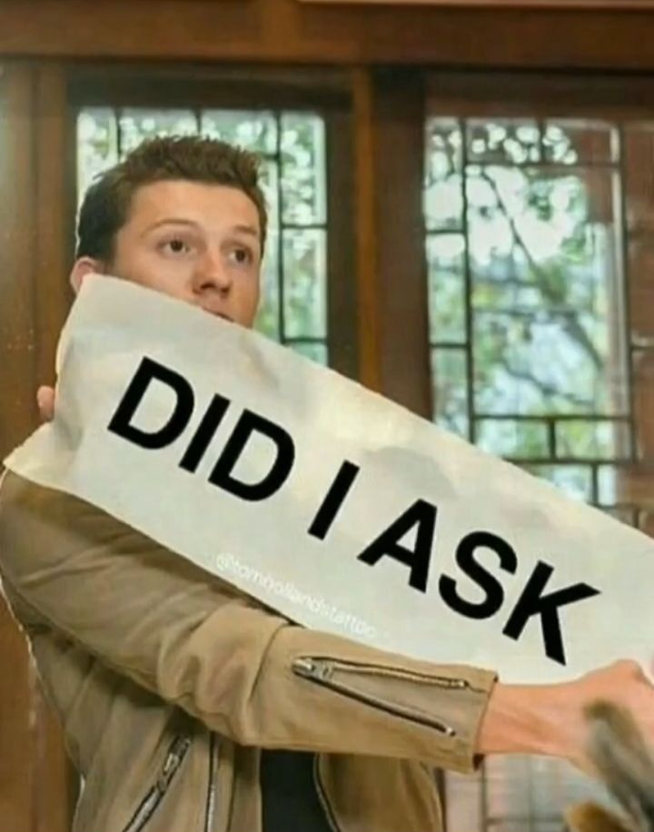 Did i ask Blank Meme Template