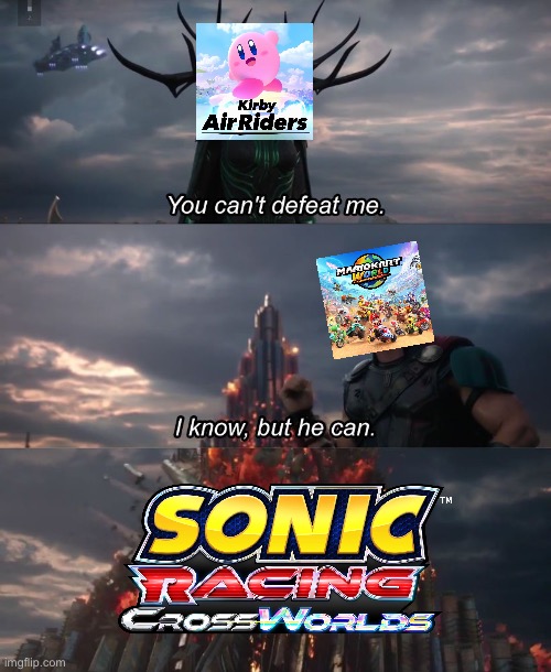 SEGA’s about to blow these two out of the water | image tagged in you can't deat me thor | made w/ Imgflip meme maker