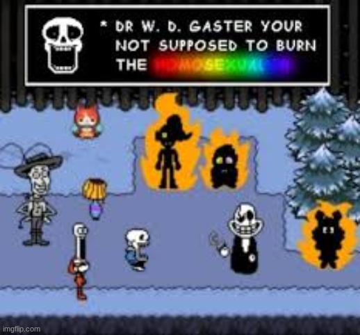 why would gaster do this | made w/ Imgflip meme maker