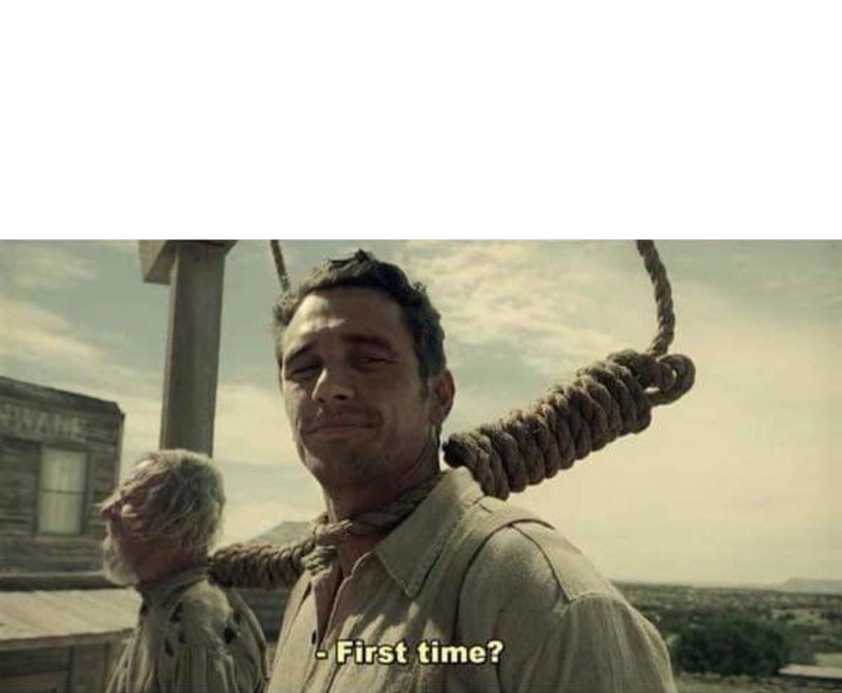First time here Blank Meme Template