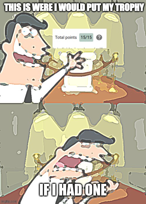 If I had one! | image tagged in fun | made w/ Imgflip meme maker