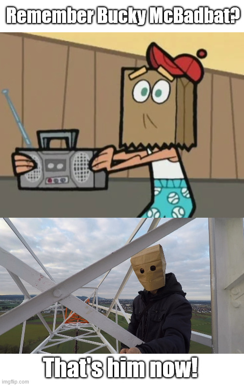 Bucky McBadbat be like | Remember Bucky McBadbat? That's him now! | image tagged in fairly odd parents,cartoons,lattice climbing,climbing memes,baghead climber | made w/ Imgflip meme maker