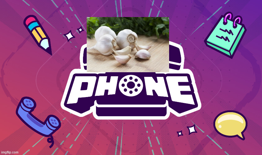 garlic phone | image tagged in gartic phone logo | made w/ Imgflip meme maker