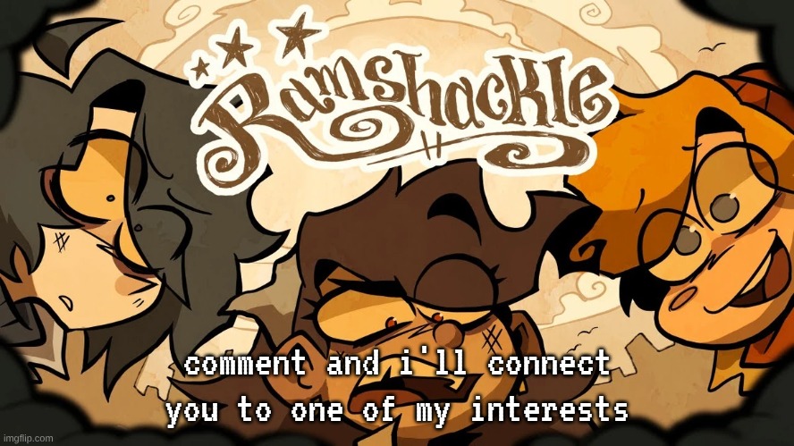 guhshackle | comment and i'll connect you to one of my interests | made w/ Imgflip meme maker