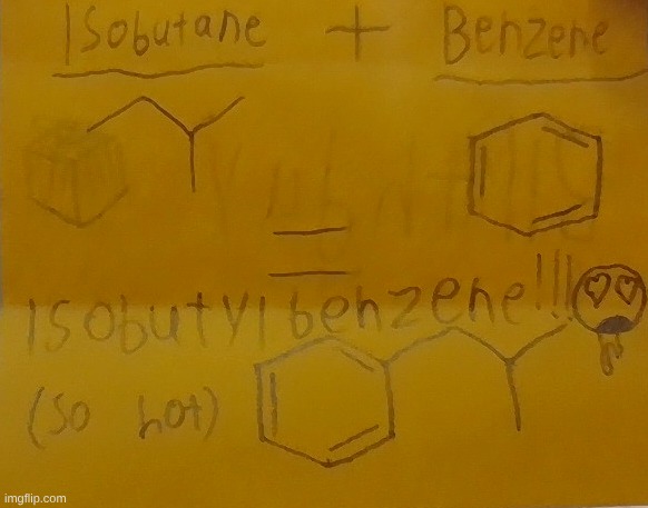 <3 u isobutylbenzene | made w/ Imgflip meme maker