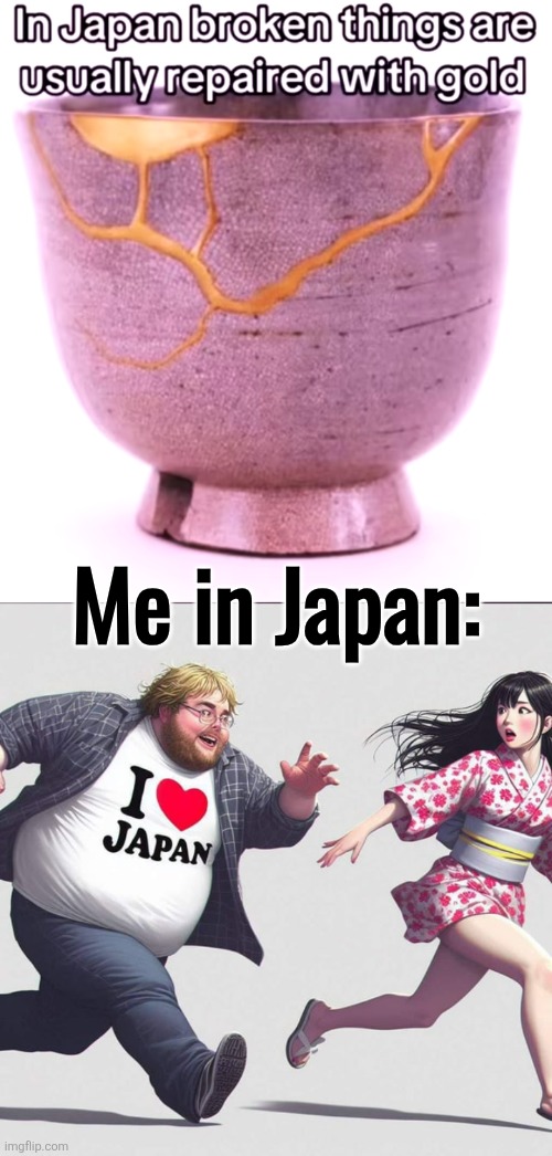 Me in Japan: | made w/ Imgflip meme maker