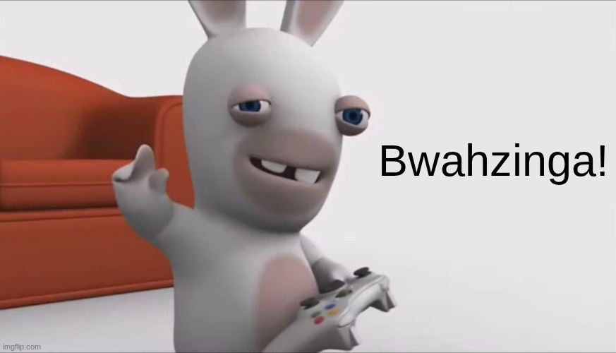 High Quality Bwahzinga! Blank Meme Template