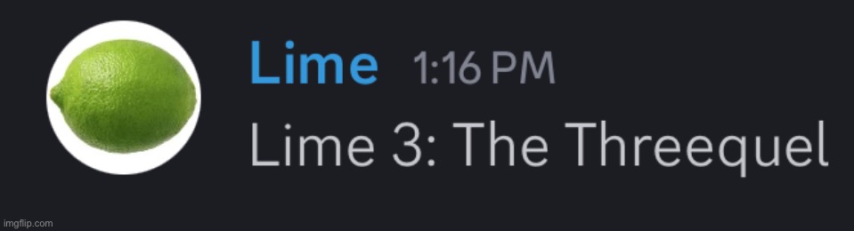 Lime 3: The Threequel | image tagged in lime cinematic universe | made w/ Imgflip meme maker