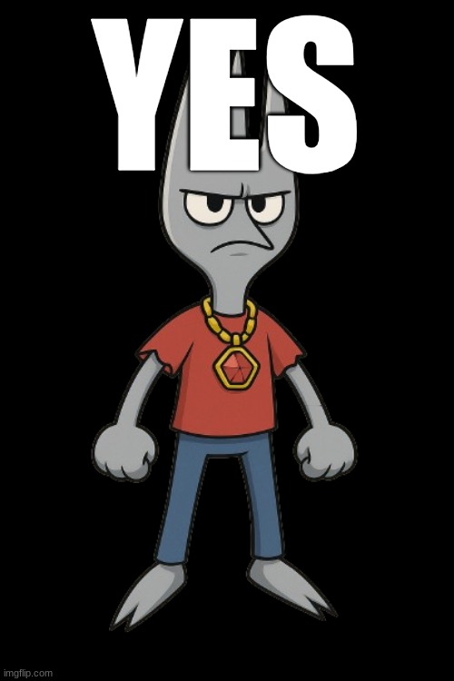 YES | image tagged in franky fork | made w/ Imgflip meme maker