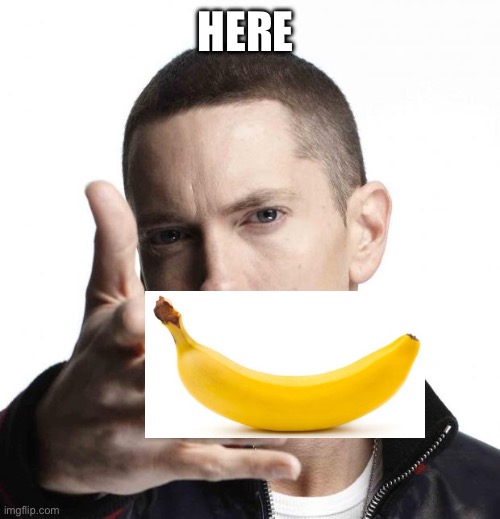 Eminem video game logic | HERE | image tagged in eminem video game logic | made w/ Imgflip meme maker