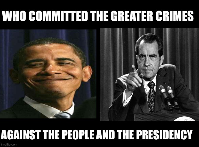 Obama should replace Benedict Arnold as the poster boy for traitors. | WHO COMMITTED THE GREATER CRIMES; AGAINST THE PEOPLE AND THE PRESIDENCY | image tagged in only ex president to not leave washington after his term was up,deliberately spied and plotted against the incoming president | made w/ Imgflip meme maker