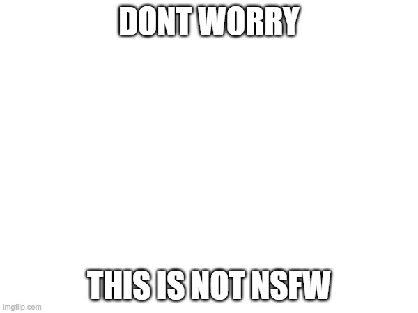 pay gorn you will goon at | DONT WORRY; THIS IS NOT NSFW | image tagged in rule 34 | made w/ Imgflip meme maker