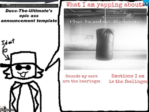 Ducc-The-Ultimate's epic ass announcement template | image tagged in ducc-the-ultimate's epic ass announcement template | made w/ Imgflip meme maker