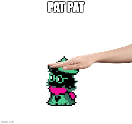 pat pat | PAT PAT | made w/ Imgflip meme maker